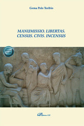 MANUMISSIO LIBERTAS CENSUS CIVIS INCENSUS - 9788411229906